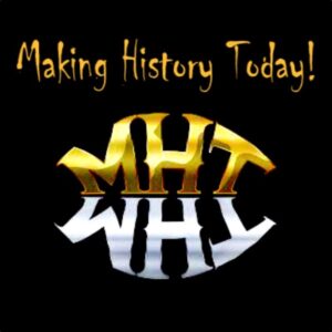 MakinghHistoryToday